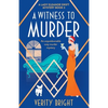 A Witness to Murder: An unputdownable cozy murder mystery - Paperback