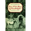 Can I Get There by Candlelight? - Paperback