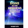 Signs in the Heavens: Divine Secrets of the Zodiac and the Heavenly Bodies - Paperback