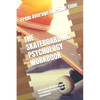 The Skateboarding Psychology Workbook: How to Use Advanced Sports Psychology to Succeed on a Skateboard - Paperback