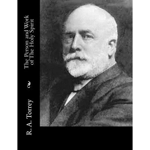The Person and Work of The Holy Spirit - Paperback