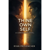 Thine Own Self: A Coming Out Novel - Paperback