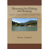 Resources for Fishing and Boating Santa Clara County California - Paperback