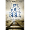 Love Your Bible: Finding Your Way to the Presence of God with a 12th Century Monk - Paperback
