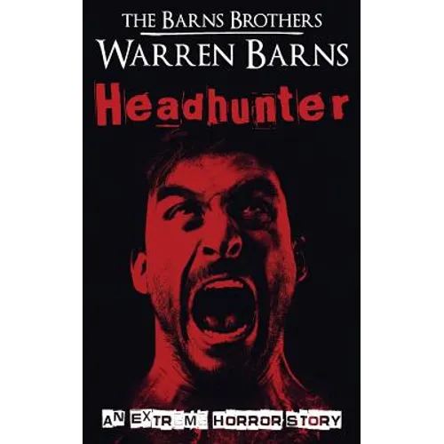 Headhunter: An Extreme Horror Story - Paperback