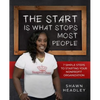 The Start Is What Stops Most People: 7 Simple Steps to Starting Your Nonprofit Organization - Paperback