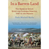 In a Barren Land: The American Indian Quest for Cultural Survival, 1607 to the Present - Paperback