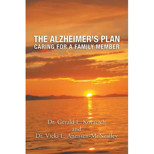 The Alzheimer's Plan: Caring for a Family Member - Paperback