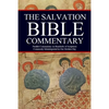 The Salvation Bible Commentary: Parallel Commentary on Hundreds of Scriptures Commonly Misinterpreted in Our Modern Day - Paperback