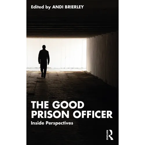 The Good Prison Officer: Inside Perspectives - Paperback