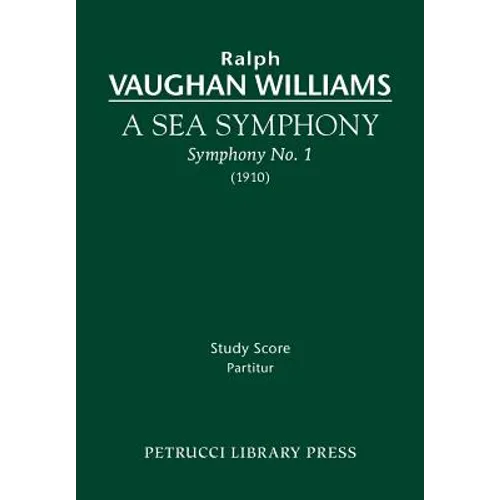 A Sea Symphony: Study score - Paperback