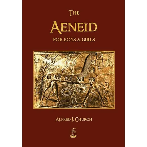 The Aeneid for Boys and Girls - Paperback