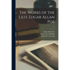 The Works of the Late Edgar Allan Poe; v.4 - Paperback