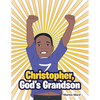 Christopher, God's Grandson - Paperback