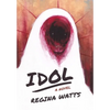 Idol: A Horror Novel - Hardcover