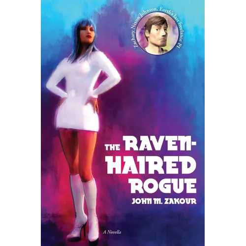 The Raven Haired Rogue: A Novella - Paperback