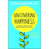 Uncovering Happiness: Overcoming Depression with Mindfulness and Self-Compassion - Paperback