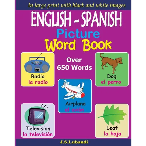 ENGLISH - SPANISH Picture Word Book (Black and White) - Paperback