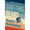 Shifting Gears: Coast to Coast on the Trans Am Bike Race - Paperback