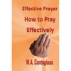 Effective Prayer: How to Pray Effectively - Paperback