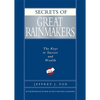 Secrets of Great Rainmakers: The Keys to Success and Wealth - Hardcover