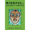 Mindful of Cultures and Conflicts - Paperback
