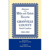 Abstracts of the Wills and Estate Records of Granville County, North Carolina, 1846-1863 by Zae Hargett Gwynn - Paperback
