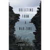 Bulletins from a War Zone - Paperback