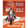 Russian Step By Step Verbs of Motion: Workbook 2 - Paperback