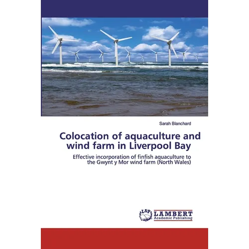 Colocation of aquaculture and wind farm in Liverpool Bay - Paperback