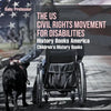 The US Civil Rights Movement for Disabilities - History Books America Children's History Books - Paperback