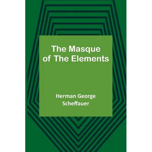 The Masque of the Elements - Paperback