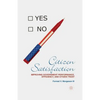 Citizen Satisfaction: Improving Government Performance, Efficiency, and Citizen Trust - Paperback