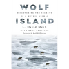 Wolf Island: Discovering the Secrets of a Mythic Animal - Hardcover