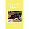 A Dog's Day of Summer - Hardcover