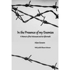 In the Presence of my Enemies: A Memoir of the Holocaust and its Aftermath - Paperback