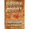 Geostorm The Pioneers: A Post Apocalyptic EMP Survival Thriller - Hardcover