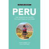 Peru - Culture Smart!: The Essential Guide to Customs & Culture - Paperback
