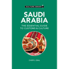 Saudi Arabia - Culture Smart!: The Essential Guide to Customs & Culture - Paperback
