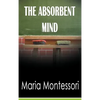 The Absorbent Mind - Hardcover