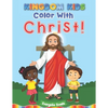 Kingdom Kids - Color With Christ! - Paperback