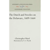The Dutch and Swedes on the Delaware, 1609-1664 - Hardcover