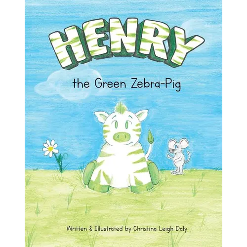 Henry the Green Zebra-Pig - Paperback