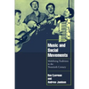 Music and Social Movements: Mobilizing Traditions in the Twentieth Century - Paperback