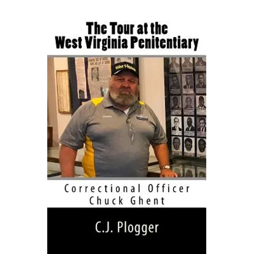 The Tour at the West Virginia Penitentiary - Paperback