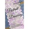 Portrait Drawing: A Guide to Drawing a Young Woman's Portrait - Paperback