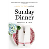 Sunday Dinner: a Savor the South cookbook - Paperback