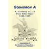 Squadron A: A History of Its First Fifty Years, 1889-1939 - Paperback