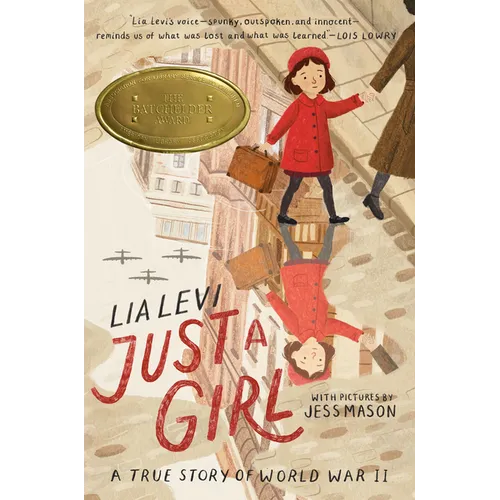 Just a Girl: A True Story of World War II - Hardcover