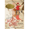 Just a Girl: A True Story of World War II - Hardcover